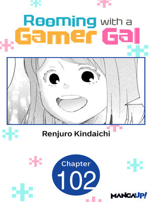 cover image of Rooming with a Gamer Gal #102